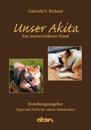 Buchcover Unser Akita | Richard Gabriela | EAN 9783945105092 | ISBN 3-945105-09-9 | ISBN 978-3-945105-09-2