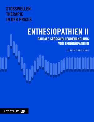 Buchcover Enthesiopathien II | Ulrich Dr. med Dreisilker | EAN 9783945106037 | ISBN 3-945106-03-6 | ISBN 978-3-945106-03-7