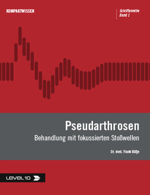 Buchcover Pseudarthrosen | Frank Dr. med. Bätje | EAN 9783945106051 | ISBN 3-945106-05-2 | ISBN 978-3-945106-05-1
