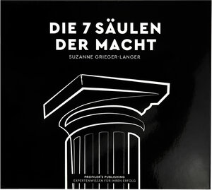 Buchcover Die 7 Säulen der Macht | Suzanne Grieger-Langer | EAN 9783945112212 | ISBN 3-945112-21-4 | ISBN 978-3-945112-21-2