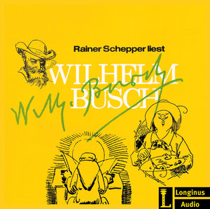 Buchcover Rainer Schepper liest Wilhelm Busch | Wilhelm Busch | EAN 9783945113011 | ISBN 3-945113-01-6 | ISBN 978-3-945113-01-1