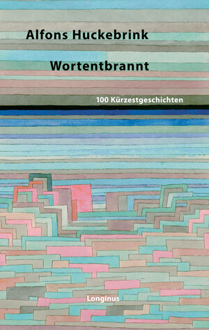 Buchcover Wortentbrannt | Alfons Huckebrink | EAN 9783945113394 | ISBN 3-945113-39-3 | ISBN 978-3-945113-39-4