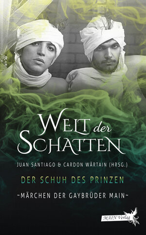 Buchcover Welt der Schatten 1: Der Schuh des Prinzen | Juan Santiago | EAN 9783945118542 | ISBN 3-945118-54-9 | ISBN 978-3-945118-54-2