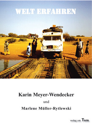 Buchcover Welt erfahren | Karin Meyer-Wendecker | EAN 9783945130117 | ISBN 3-945130-11-5 | ISBN 978-3-945130-11-7