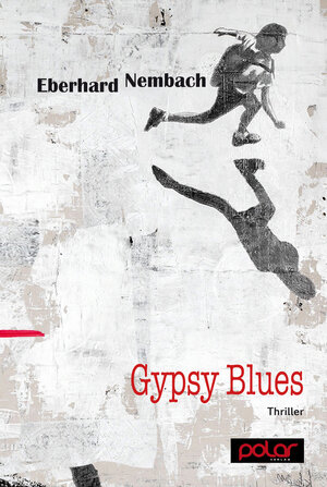 Buchcover Gypsy Blues | Eberhard Nembach | EAN 9783945133033 | ISBN 3-945133-03-3 | ISBN 978-3-945133-03-3