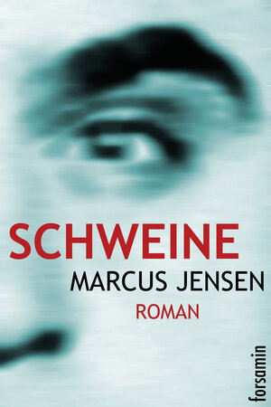 Buchcover Schweine | Marcus Jensen | EAN 9783945143001 | ISBN 3-945143-00-4 | ISBN 978-3-945143-00-1