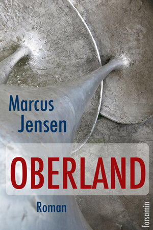 Buchcover Oberland | Marcus Jensen | EAN 9783945143124 | ISBN 3-945143-12-8 | ISBN 978-3-945143-12-4