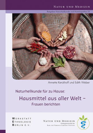 Buchcover Hausmittel aus aller Welt | Annette Kerckhoff | EAN 9783945150177 | ISBN 3-945150-17-5 | ISBN 978-3-945150-17-7