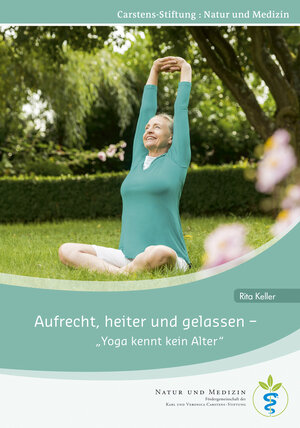 Buchcover Aufrecht, heiter und gelassen – Yoga kennt kein Alter | Rita Keller | EAN 9783945150269 | ISBN 3-945150-26-4 | ISBN 978-3-945150-26-9