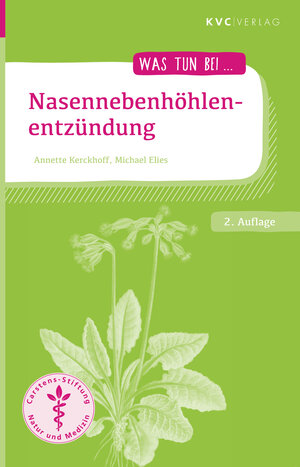 Buchcover Nasennebenhöhlenentzündung | Annette Kerckhoff | EAN 9783945150467 | ISBN 3-945150-46-9 | ISBN 978-3-945150-46-7
