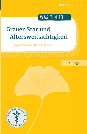 Buchcover Grauer Star und Altersweitsichtigkeit | Brigitte Schüler | EAN 9783945150962 | ISBN 3-945150-96-5 | ISBN 978-3-945150-96-2