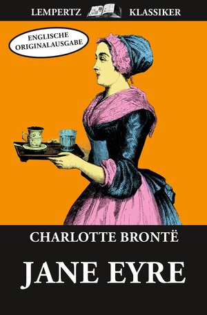 Buchcover Jane Eyre | Charlotte Bronte | EAN 9783945152553 | ISBN 3-945152-55-0 | ISBN 978-3-945152-55-3