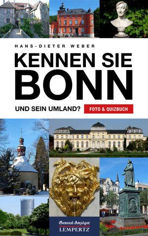 Buchcover Kennen Sie Bonn | Hans-Dieter Weber | EAN 9783945152621 | ISBN 3-945152-62-3 | ISBN 978-3-945152-62-1