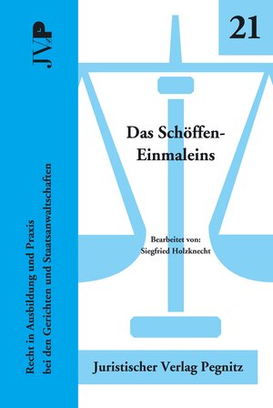 Buchcover Das Schöffen-Einmaleins | Siegfried Holzknecht | EAN 9783945157022 | ISBN 3-945157-02-1 | ISBN 978-3-945157-02-2
