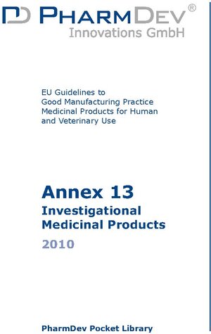 Buchcover EU GMP Annex 13 Investigational Medicinal Products 2010  | EAN 9783945159026 | ISBN 3-945159-02-4 | ISBN 978-3-945159-02-6