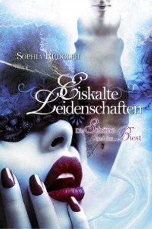Buchcover Eiskalte Leidenschaften | Sophia Rudolph | EAN 9783945163771 | ISBN 3-945163-77-3 | ISBN 978-3-945163-77-1