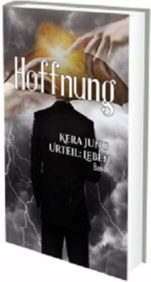 Buchcover Urteil: Leben - Hoffnung | Kera Jung | EAN 9783945164532 | ISBN 3-945164-53-2 | ISBN 978-3-945164-53-2