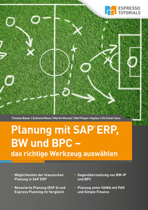 Buchcover Planung mit SAP ERP, BW und BPC – das richtige Werkzeug auswählen | Thomas Bauer | EAN 9783945170502 | ISBN 3-945170-50-8 | ISBN 978-3-945170-50-2