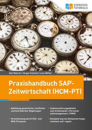 Buchcover Praxishandbuch SAP-Zeitwirtschaft (HCM-PT) | Jürgen Schmitz | EAN 9783945170717 | ISBN 3-945170-71-0 | ISBN 978-3-945170-71-7