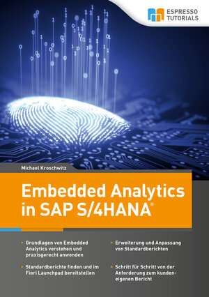 Buchcover Embedded Analytics in SAP S/4HANA | Michael Kroschwitz | EAN 9783945170755 | ISBN 3-945170-75-3 | ISBN 978-3-945170-75-5
