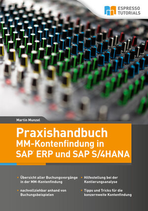 Buchcover Praxishandbuch MM-Kontenfindung in SAP ERP und SAP S/4HANA | Martin Munzel | EAN 9783945170779 | ISBN 3-945170-77-X | ISBN 978-3-945170-77-9