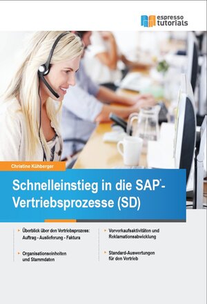 Buchcover Schnelleinstieg in die SAP-Vertriebsprozesse (SD) | Christine Kühberger | EAN 9783945170854 | ISBN 3-945170-85-0 | ISBN 978-3-945170-85-4