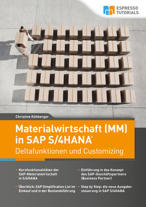 Buchcover Materialwirtschaft (MM) in SAP S/4HANA – Deltafunktionen und Customizing | Christine Kühberger | EAN 9783945170908 | ISBN 3-945170-90-7 | ISBN 978-3-945170-90-8