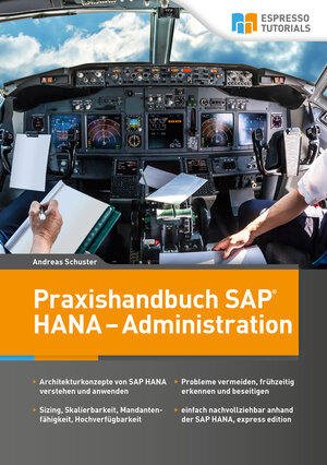 Buchcover Praxishandbuch SAP HANA – Administration | Andreas Schuster | EAN 9783945170984 | ISBN 3-945170-98-2 | ISBN 978-3-945170-98-4