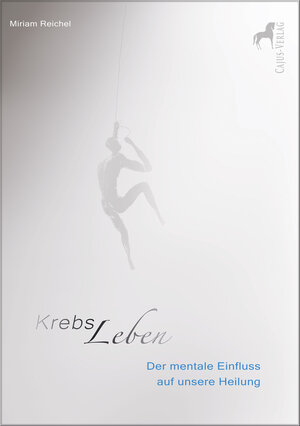 Buchcover KrebsLeben. | Miriam Reichel | EAN 9783945176054 | ISBN 3-945176-05-0 | ISBN 978-3-945176-05-4