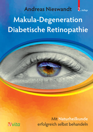 Buchcover Makuladegeneration, Diabetische Retinopathie | Andreas Nieswandt | EAN 9783945181003 | ISBN 3-945181-00-3 | ISBN 978-3-945181-00-3