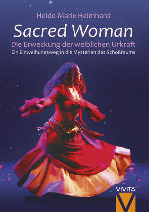 Buchcover Sacred Woman | Heide-Marie Heimhard | EAN 9783945181065 | ISBN 3-945181-06-2 | ISBN 978-3-945181-06-5