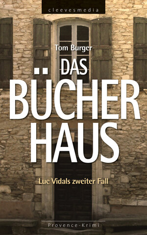 Buchcover Das Bücherhaus | Tom Burger | EAN 9783945182123 | ISBN 3-945182-12-3 | ISBN 978-3-945182-12-3