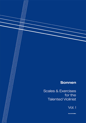 Buchcover Sonnen - Scales & Exercises for the Talented Violinist Vol. 1 | M. Sonnen | EAN 9783945186022 | ISBN 3-945186-02-1 | ISBN 978-3-945186-02-2