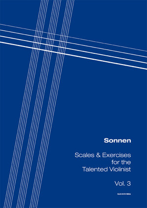 Buchcover Sonnen - Scales & Exercises for the Talented Violinist Vol. 3 | M. Sonnen | EAN 9783945186046 | ISBN 3-945186-04-8 | ISBN 978-3-945186-04-6