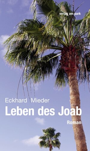 Buchcover Leben des Joab | Eckhard Mieder | EAN 9783945187760 | ISBN 3-945187-76-1 | ISBN 978-3-945187-76-0