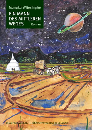 Buchcover Ein Mann des Mittleren Weges | Manuka Wijesinghe | EAN 9783945191453 | ISBN 3-945191-45-9 | ISBN 978-3-945191-45-3