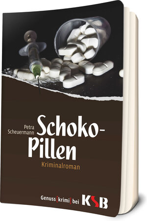 Buchcover Schoko-Pillen | Petra Scheuermann | EAN 9783945195796 | ISBN 3-945195-79-9 | ISBN 978-3-945195-79-6