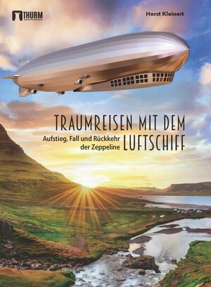 Buchcover Traumreisen mit dem Luftschiff | Horst Kleinert | EAN 9783945216200 | ISBN 3-945216-20-6 | ISBN 978-3-945216-20-0