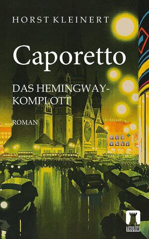 Buchcover Caporetto | Horst Kleinert | EAN 9783945216323 | ISBN 3-945216-32-X | ISBN 978-3-945216-32-3