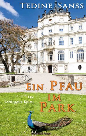 Buchcover Ein Pfau im Park | Tedine Sanss | EAN 9783945227169 | ISBN 3-945227-16-X | ISBN 978-3-945227-16-9