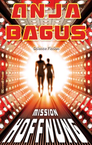 Buchcover Mission Hoffnung | Anja Bagus | EAN 9783945227190 | ISBN 3-945227-19-4 | ISBN 978-3-945227-19-0