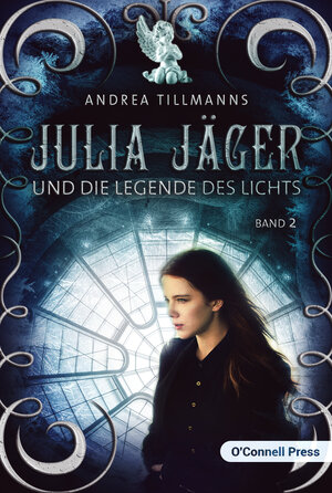 Buchcover Julia Jäger und die Legende des Lichts | Andrea Tillmanns | EAN 9783945227558 | ISBN 3-945227-55-0 | ISBN 978-3-945227-55-8