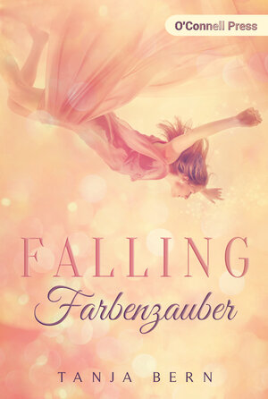 Buchcover Falling Farbenzauber | Tanja Bern | EAN 9783945227602 | ISBN 3-945227-60-7 | ISBN 978-3-945227-60-2