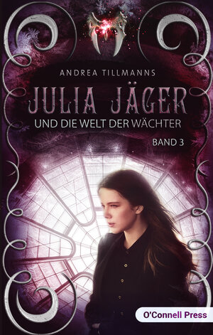 Buchcover Julia Jäger und die Welt der Wächter | Andrea Tillmanns | EAN 9783945227664 | ISBN 3-945227-66-6 | ISBN 978-3-945227-66-4