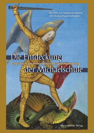 Buchcover DIE ENTDECKUNG DER MICHAELSCHULE | Christa Slezak-Schindler | EAN 9783945228159 | ISBN 3-945228-15-8 | ISBN 978-3-945228-15-9