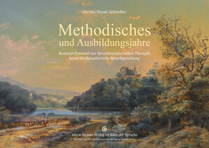 Buchcover Methodisches und Ausbildungsjahre | Christa Slezak-Schindler | EAN 9783945228227 | ISBN 3-945228-22-0 | ISBN 978-3-945228-22-7