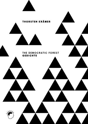 Buchcover The Democratic Forest | Thorsten Krämer | EAN 9783945229088 | ISBN 3-945229-08-1 | ISBN 978-3-945229-08-8