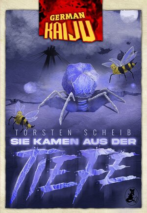 Buchcover GERMAN KAIJU - Sie kamen aus der Tiefe | Torsten Scheib | EAN 9783945230824 | ISBN 3-945230-82-9 | ISBN 978-3-945230-82-4