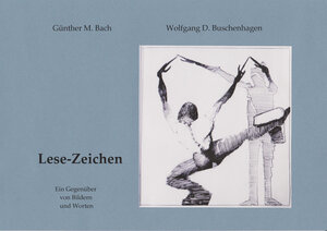 Buchcover Lese-Zeichen | Günther M. Bach | EAN 9783945244005 | ISBN 3-945244-00-5 | ISBN 978-3-945244-00-5