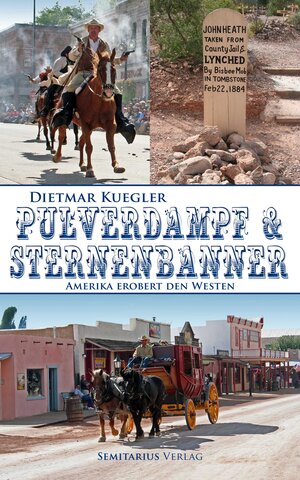 Buchcover Pulverdampf und Sternenbanner | Dietmar Kuegler | EAN 9783945248133 | ISBN 3-945248-13-2 | ISBN 978-3-945248-13-3